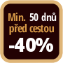 Při objednání minimálně 50 dnů před zahájením pobytu získáte slevu 40% z celé ceny ubytování.